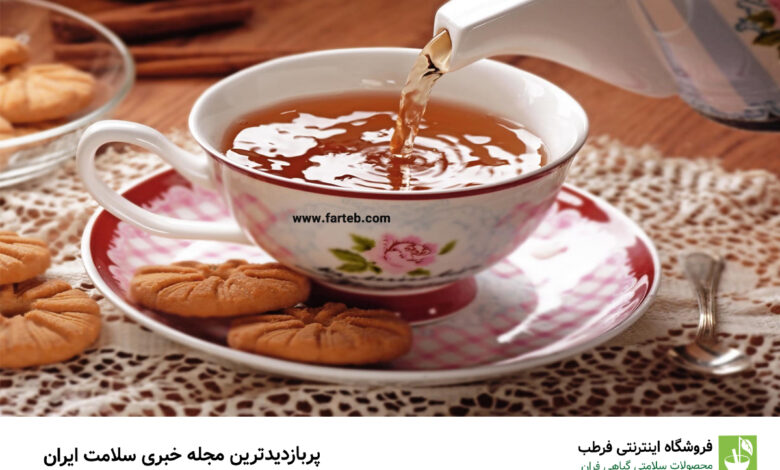 خواص شگفت انگیز چای و تاثیر آن بر سلامت عمومی | ۲ مدل چای، فواید بیشتری برای بدن دارند