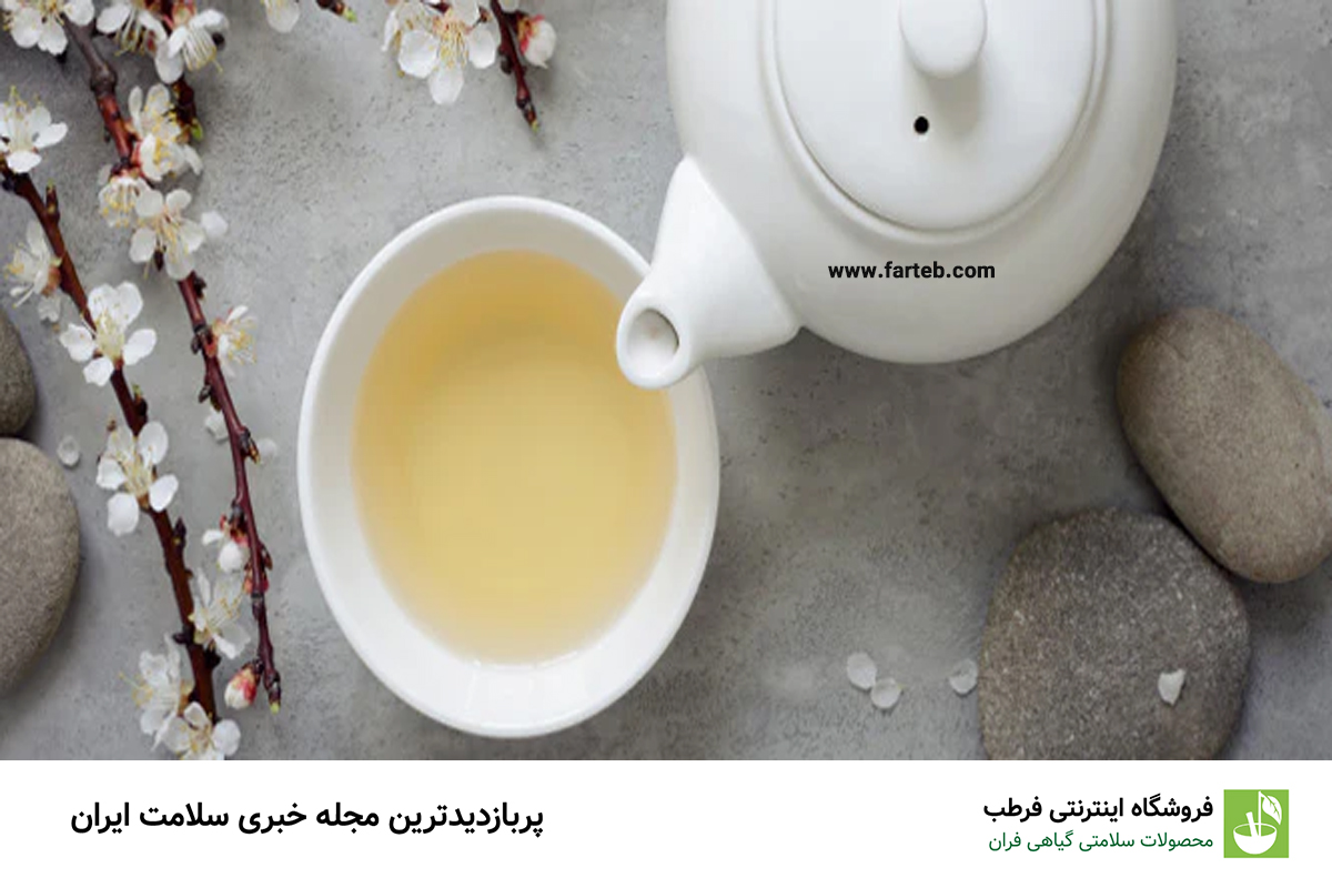 خواص چای سفید (۴ خاصیت مهم)